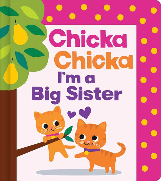 chicka chicka i’m a big sister