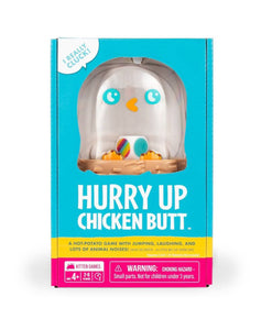 hurry up chicken butt