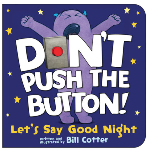 dont push the button! board book