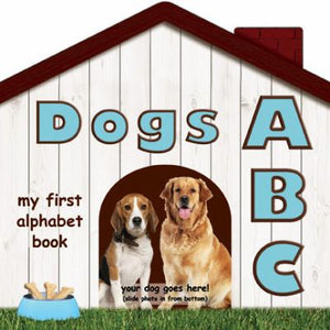 dogs abc - my first alphabet book
